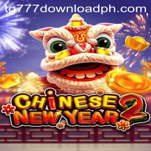 Exploring CHINESENEWYEAR2: An Engaging Experience with TG777 Download