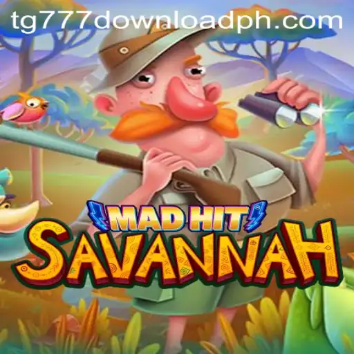 MadHitSavannah: A Thrilling Adventure Awaits with tg777 Download