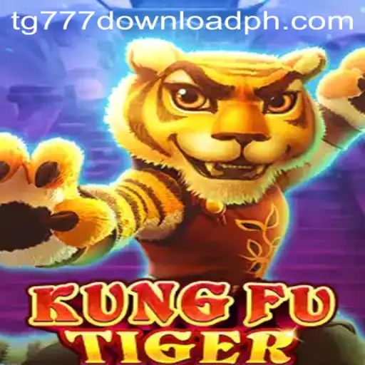 Explore the Exciting World of KungFuTiger with TG777 Download