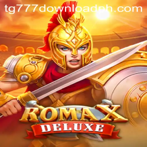 Exploring RomaXDeluxe and TG777 Download: A Comprehensive Guide